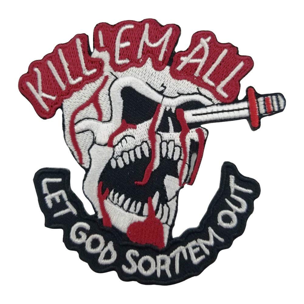 Uzšuve - Skelets "Kill' Em All Let God Sort' Em Out"